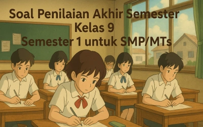 85 Soal PAS IPA Kelas 9 Semester 1 Plus Kunci Jawaban