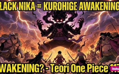 Teori One Piece 1173 Part 6: Kode Keras Black Nika Adalah Kurohige Mode Awakening?